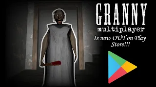 GRANNY MULTIPLAYER ANDROID FINALLY ON PLAY STORE! 😱😱🎉🎉(LINK IN DESCRIPTION!)