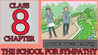 The School for Sympathy question answers and activity in malayalam|Class 8 Kerala Syllabus SCERT