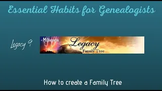 Essential Habits for Genealogists Tip 20 Create a Family Tree