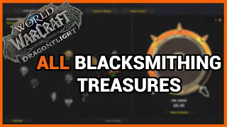 ALL Blacksmithing Profession Knowledge Treasures in Dragonflight! | World of Warcraft Dragonflight