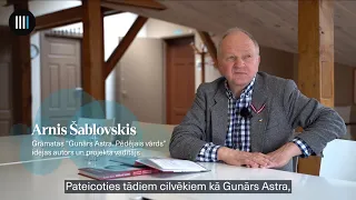 Arnis Šablovskis: "Gunārs Astra mums ir labā nozīmē neērts"