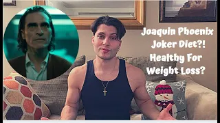 Joaquin Phoenix Joker Diet Explained