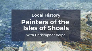 Local History: Painters of the Isles of Shoals