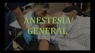 Anestesia General, Monitores, Intubación y Ventilación
