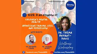 Wellness Wednesday with Dr. Thema | Children's Mental Health