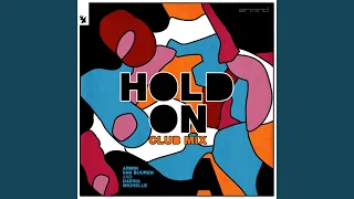 Hold On (Extended Club Mix)