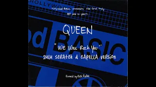 Queen - We Will Rock You (Ruined By Rick Rubin - Zulu Scratch A Capella)