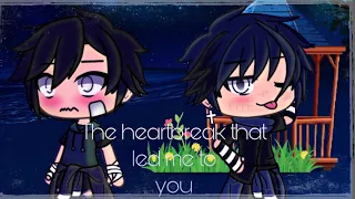 The Heartbreak that led Me to You / gacha life movie / 100K special / gay