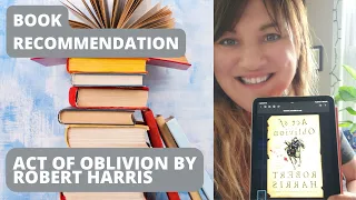 Book Review: Act of Oblivion by Robert Harris