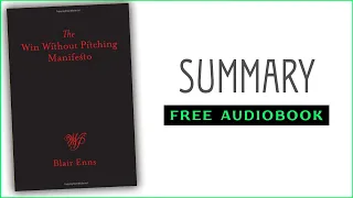 ⭐The Win Without Pitching Manifesto - Blair Enns - Free Audiobook