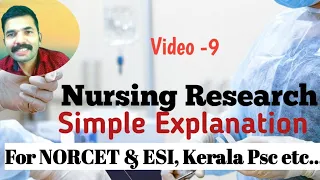 Nursing Research Important Topics  Simple Explanation For NORCET & KERALA PSC  NURSE/NURSE QUEEN