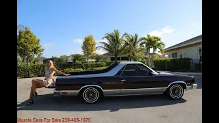 1986 Chevy El Camino $ 9600.00239-405-1970 www.musclecarsforsaleinc.com 239-405-1970 Tom