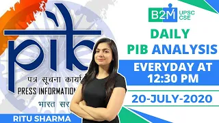 Daily PIB Analysis | 20-July-2020 | Crack UPSC CSE/IAS 2021-2022 | Ritu Sharma