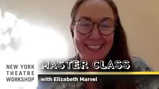 💡Elizabeth Marvel MASTER CLASS