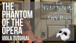 How to play The Phantom of the Opera by Andrew Lloyd Webber on Viola (Tutorial)