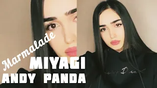 Sonya - Marmalade Cover / Miyagi & Andy Panda & Mav-d Мармеладе