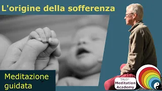 L'origine della sofferenza - parte 1 - Volker Winkler TALO® Meditation Academy