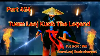 Tuam Leej Kuab The Legend Hmong Warrior ( Part 424 )