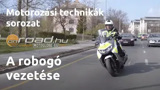 Motorozási technikák, 32. rész: Robogózzunk!