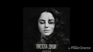 Anivar - Пустота Души (Video 2019 HD)