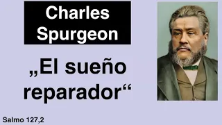 Salmo 127,2. Devocional de hoy. Charles Spurgeon en español.