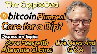 Bitcoin Plunges! Care for a Dip? Time to Buy? CryptoDad's Live Q&A