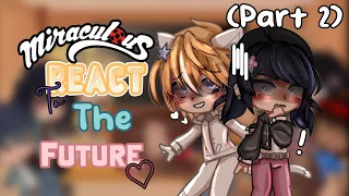 MLB react to the future?|S5 spoilers|Miraculous Ladybug|Part 2|●Skylar_Sukairaa●