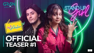 Standup Girl | Official Teaser 1 | Upcoming Drama Serial | Zara Noor Abbas | Danyal Zafar | Green TV