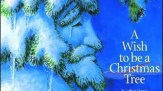 A Wish To Be A Christmas Tree - Read Aloud | Minty Kidz #Christmasstories#Booksreadaloudforkids