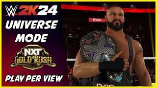 WWE 2K24 - Universe Mode - NXT Gold Rush PPV
