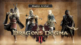 Dragon's Dogma 2 - Vocation Spotlight: Magick Archer