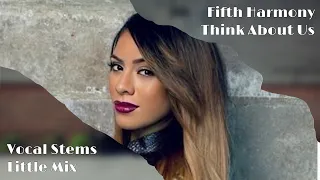 Fifth Harmony - Think About Us (Stems + Harmony Breakdown)