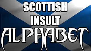 The Scottish insult alphabet