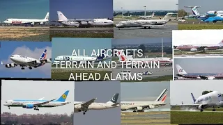 ALL AIRCRAFTS TERRAIN AND TERRAIN AHEAD ALARMS