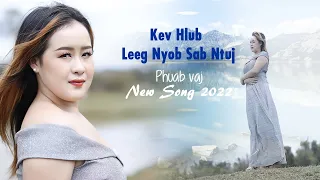 Phuab Vaj - Txoj Kev Hlub Leeg Nyob Sab Ntuj [Official Music Video] Nkauj Tawv Tshiab 2022