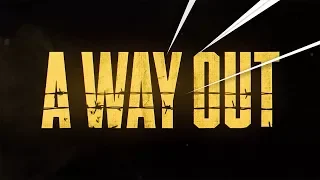 A WAY OUT [ОБЗОР]