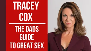 TRACEY COX - THE DADS GUIDE TO GREAT SEX #sex #marriage #relationships #intimacy