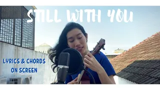BTS Jungkook (정국) - Still With You (Ukulele Cover + Play Along) by Chairia Tandias