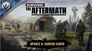 Surviving the Aftermath - Colony Builder - Update 8 / 100 % - Early access gameplay / No commentary