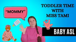 Toddler Time with Miss Tami | Toddler & Baby learning | ASL - Sign language for babies