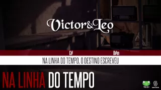 Victor & Leo - Na Linha do Tempo (Oficial Letra & Cifra)