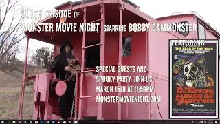 Monster Movie Night 200th Episode Special Ft  Dr Schrecks House of Terrors