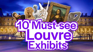 10 Exhibits in Louvre that will BLOW your mind!