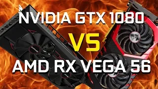 AMD vs Nvidia - Vega 56 vs GTX 1080