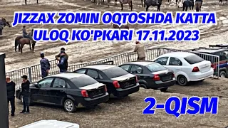 2-KUN 2-QISM JIZZAX ZOMIN OQTOSHDA KATTA ULOQ KO'PKARI 17.11.2023 @Xiloliddin_Uz