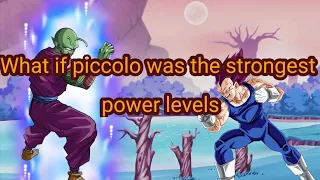 what if piccolo was the strongest(salad saiyan) power levels @SaladSaiyan