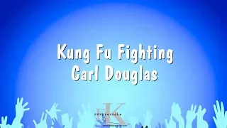 Kung Fu Fighting - Carl Douglas (Karaoke Version)