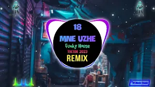 18 Mne Uzhe (FunkyHouse Remix Tiktok 2023) || DJ抖音版 Hot Tiktok Douyin