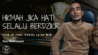 Hikmah Jika Hati Selalu Berdzikir