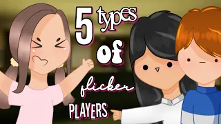 5 types of flicker players // Roblox Flicker // animated // SophieSt4rr